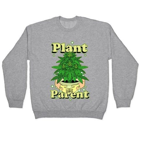 Plant Parent Marijuana Crewneck Sweatshirt